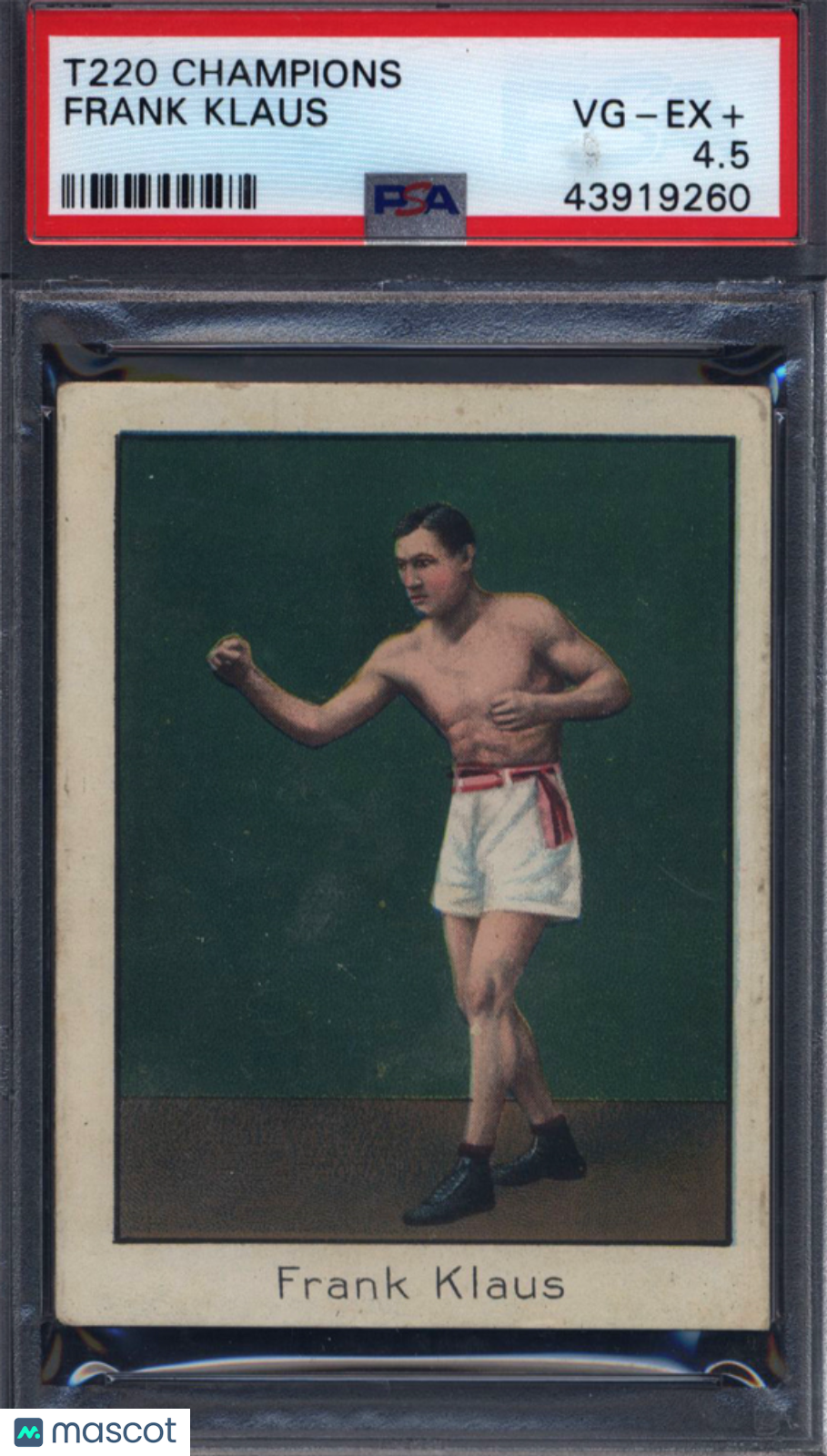1910 T220 Champions Frank Klaus Boxing PSA 4.5 Mecca Back
