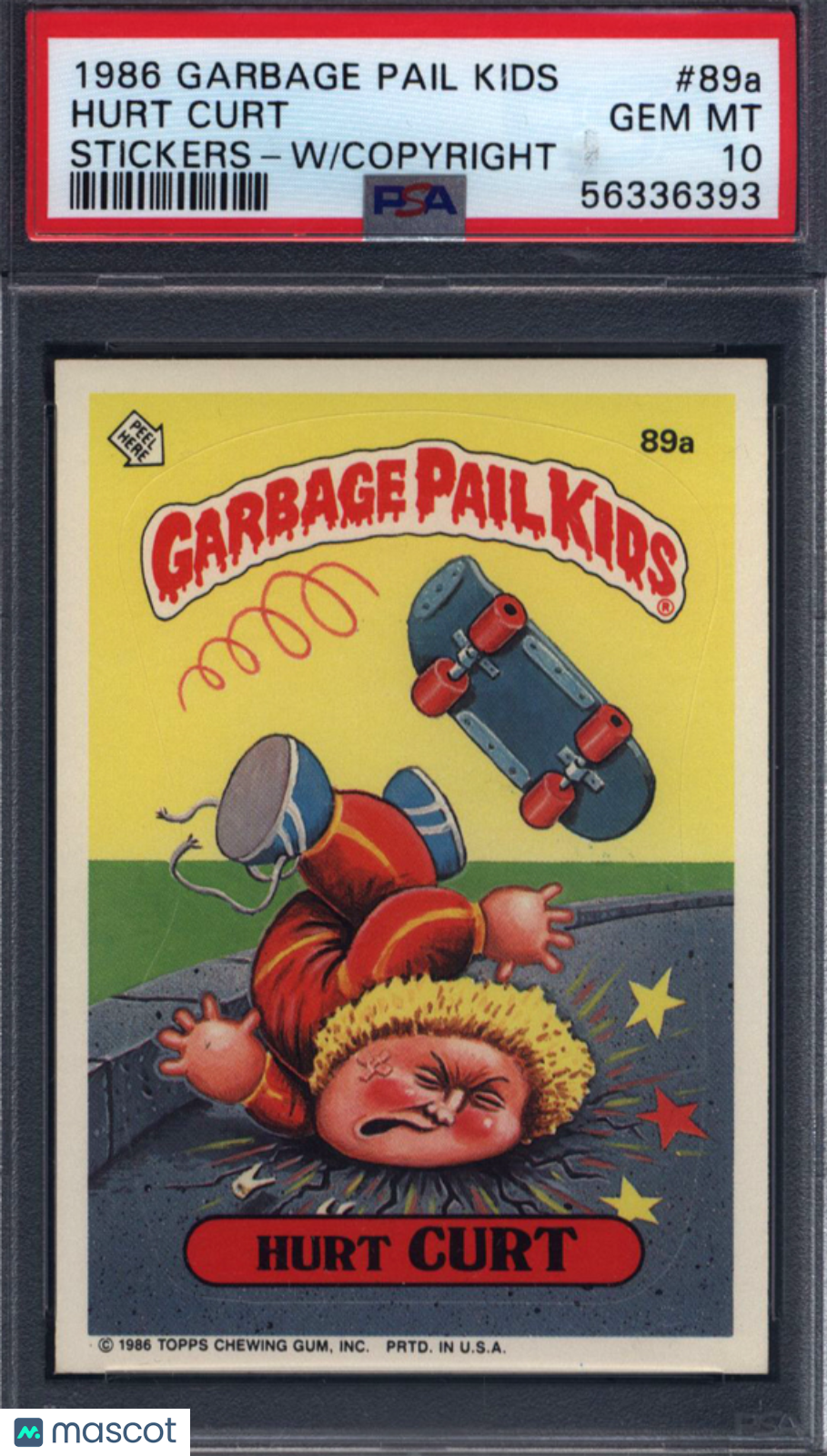 1986 Topps Garbage Pail Kids Stickers #89a Hurt Curt W/COPYRIGHT PSA 10