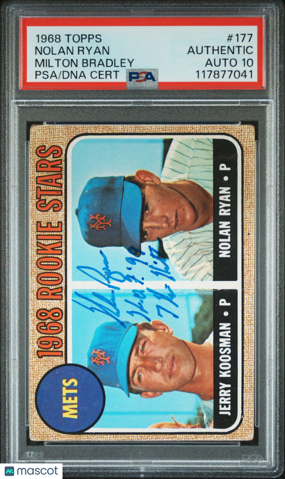 1968 Topps Milton Bradley Nolan Ryan RC HOF Signed 2 Inscriptions PSA Auto 10
