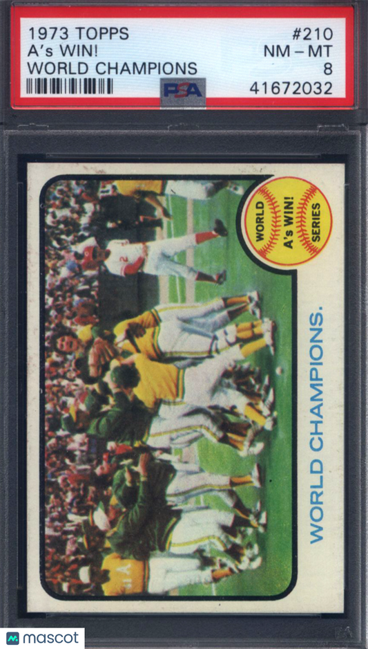 1973 Topps #210 A's Win! World Champions PSA 8