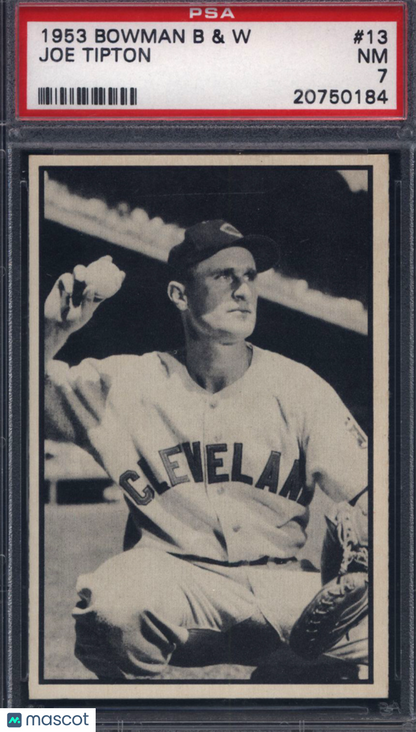 1953 Bowman B & W #13 Joe Tipton Indians PSA 7