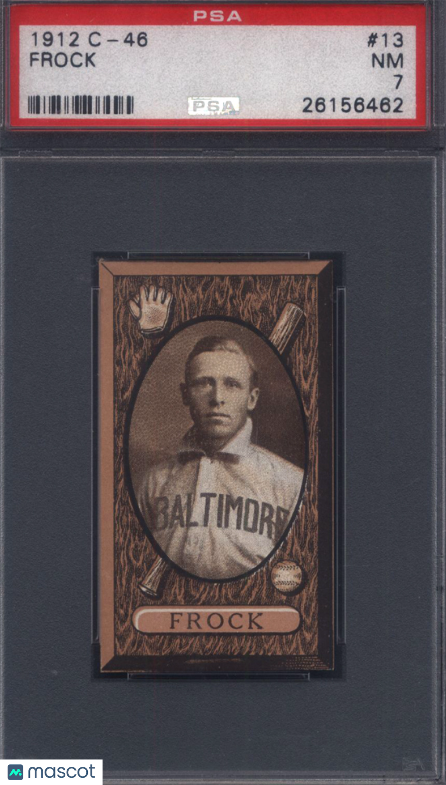 1912 C46 #13 Samuel Frock Baltimore PSA 7