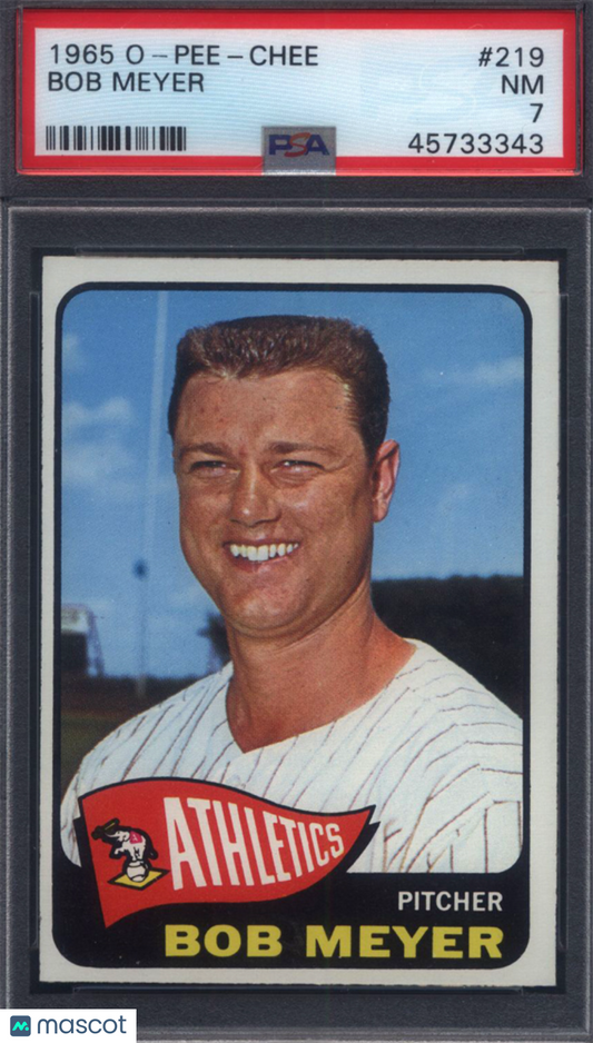 1965 OPC O-Pee-Chee #219 Bob Meyer Athletics PSA 7