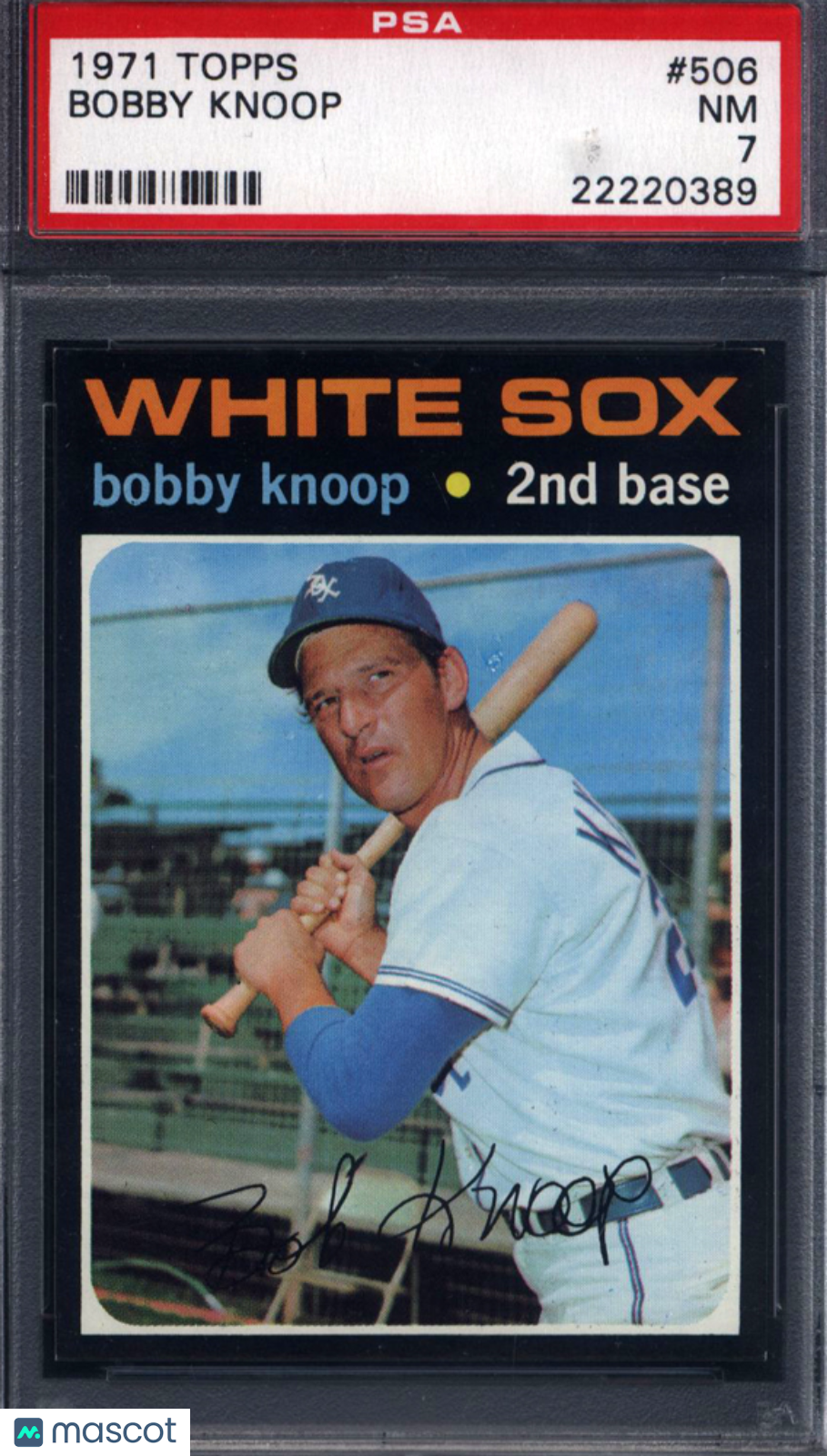1971 Topps #506 Bobby Knoop White Sox PSA 7