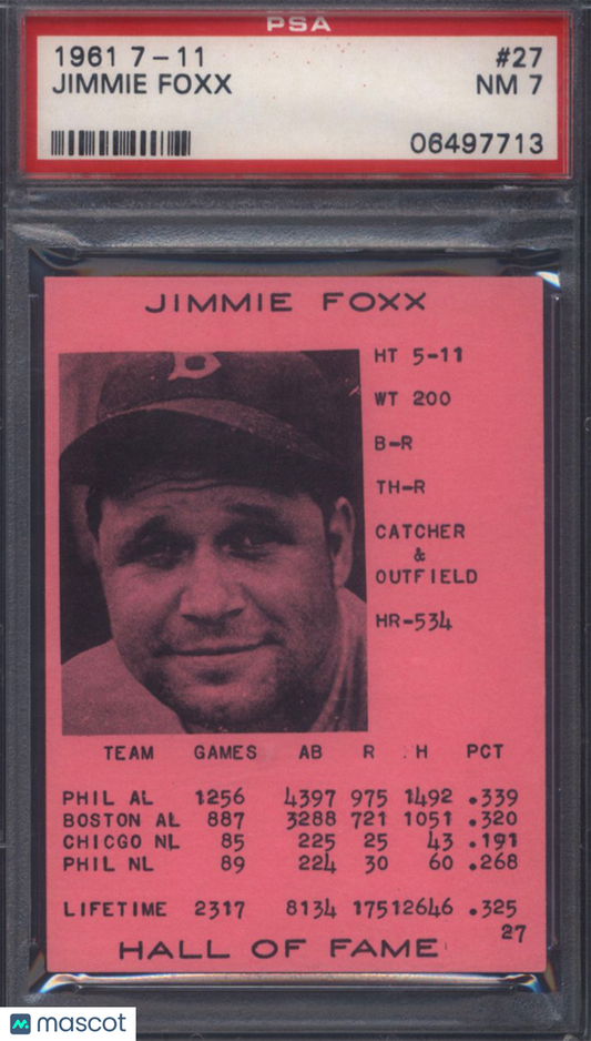 1961 7-11 #27 Jimmie Foxx PSA 7 pop 1 (None Higher)