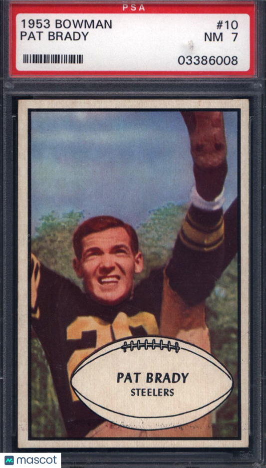 1953 Bowman #10 Pat Brady Steelers PSA 7