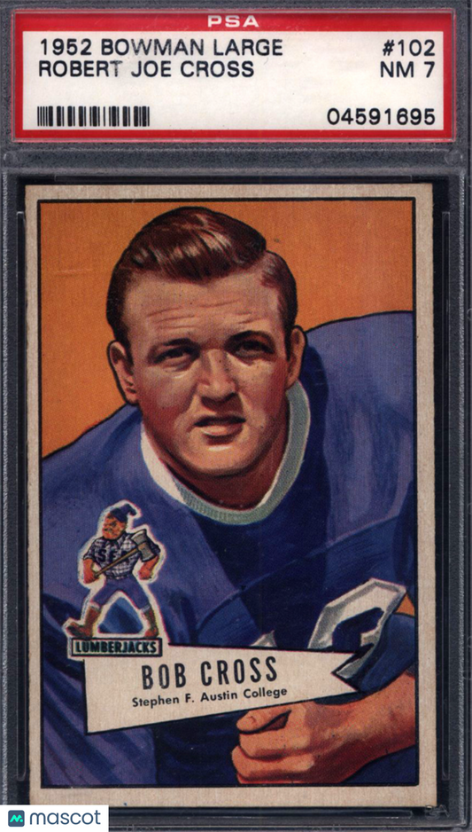 1952 Bowman Large  #102 Robert Joe Cross Bears PSA 7