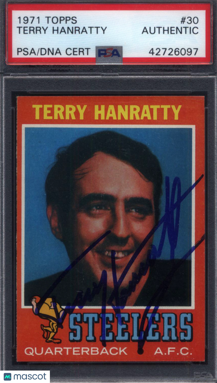 1971 Topps #30 Terry Hanratty Rookie Notre Dame Steelers Auto PSA Authentic
