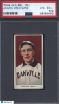 T206 James Westlake Southern League Danville PSA 4.5 Old Mill Back