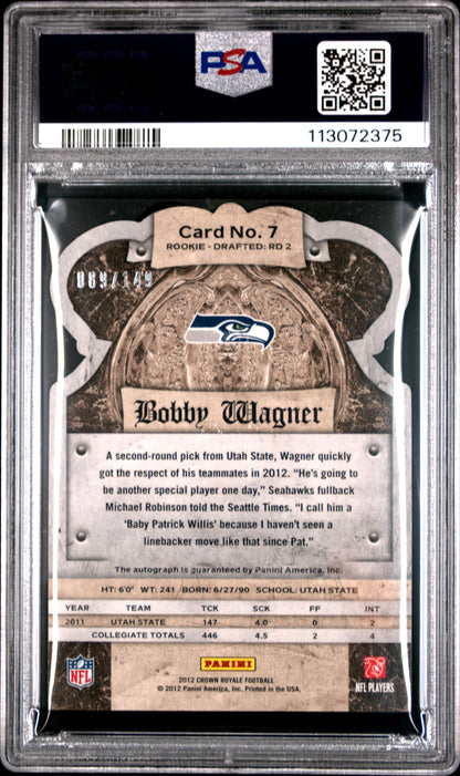 2012 Panini Crown Royale Rookie Signatures #7 Bobby Wagner RC Silver /149 PSA 9