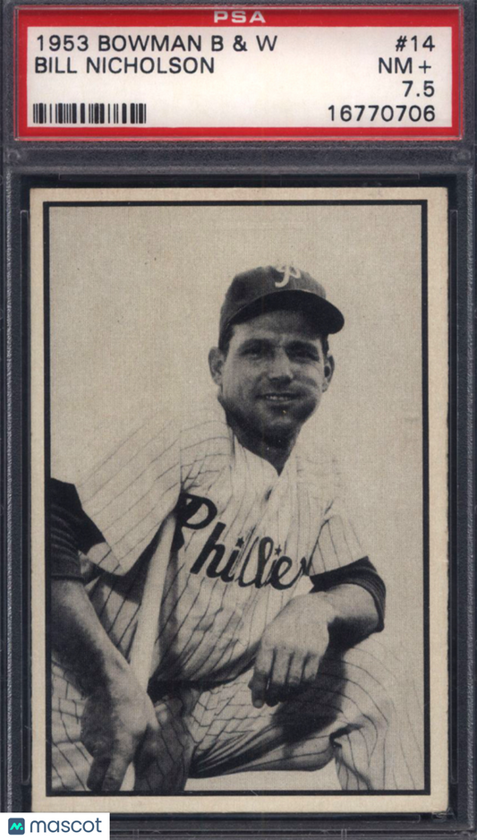1953 Bowman Black & White #14 Bill Nicholson Phillies PSA 7.5