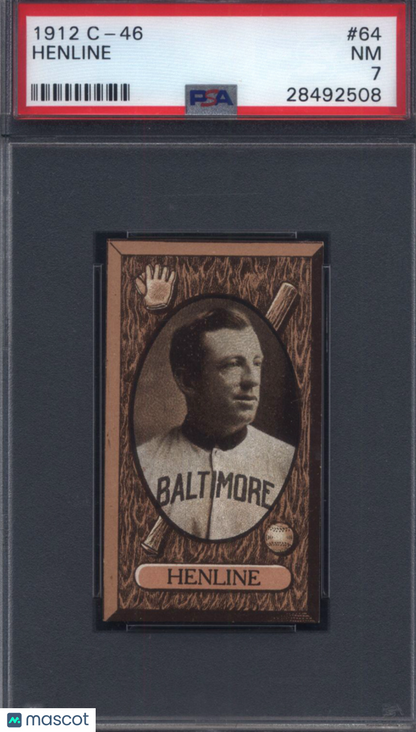 1912 C46 #64 Noah Henline Baltimore PSA 7