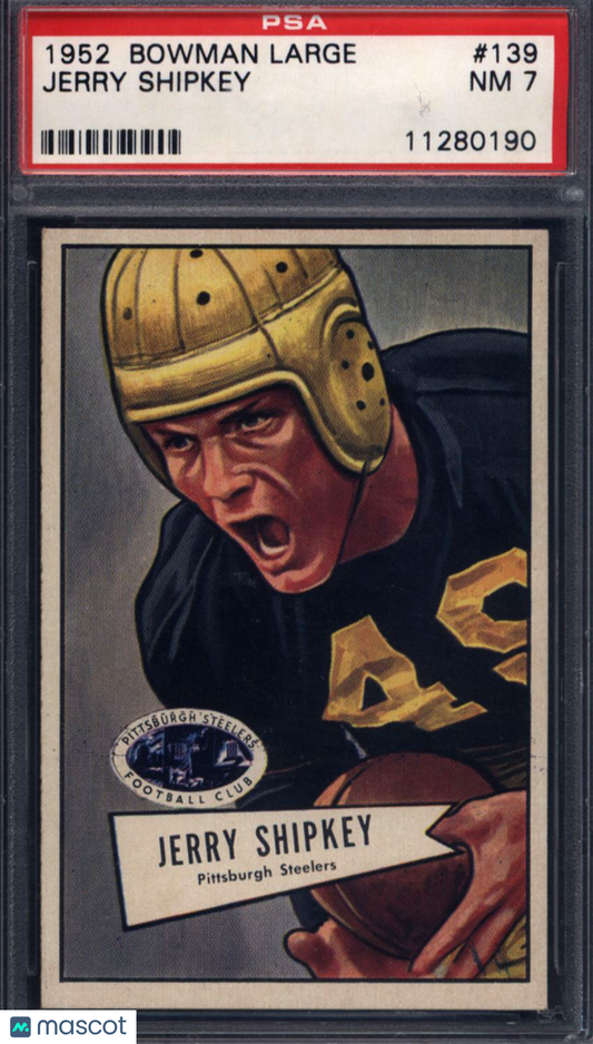 1952 Bowman Large  #139 Jerry Shipkey Steelers PSA 7