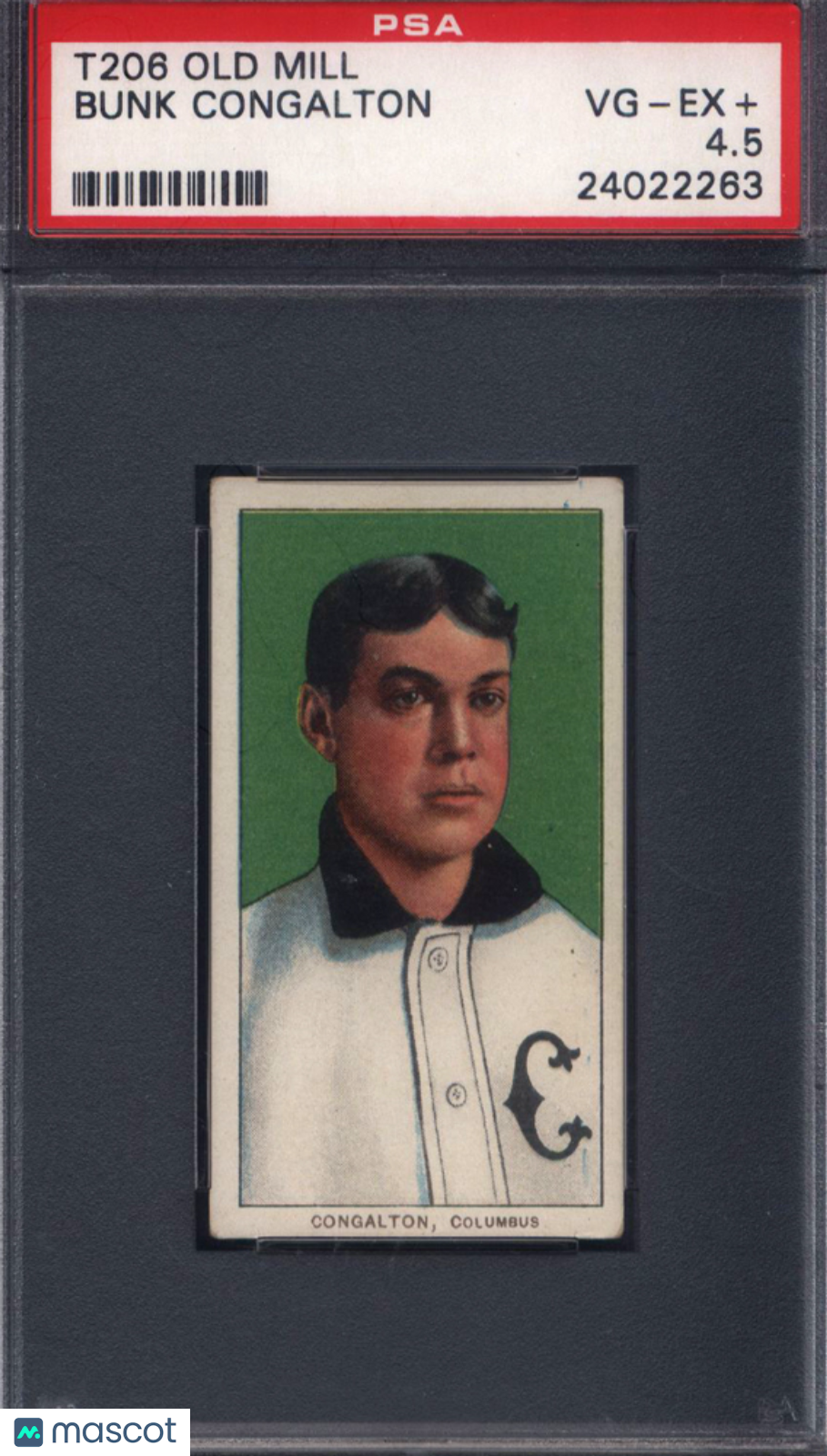 T206 Bunk Congalton Columbus PSA 4.5 Old Mill Back