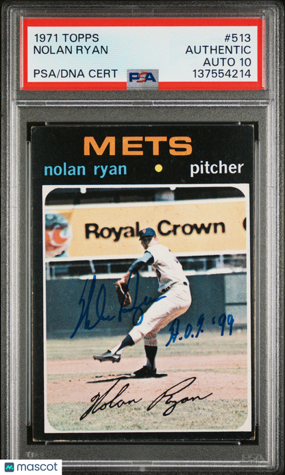 1971 Topps #513 Nolan Ryan with HOF Inscription PSA Authentic Auto 10