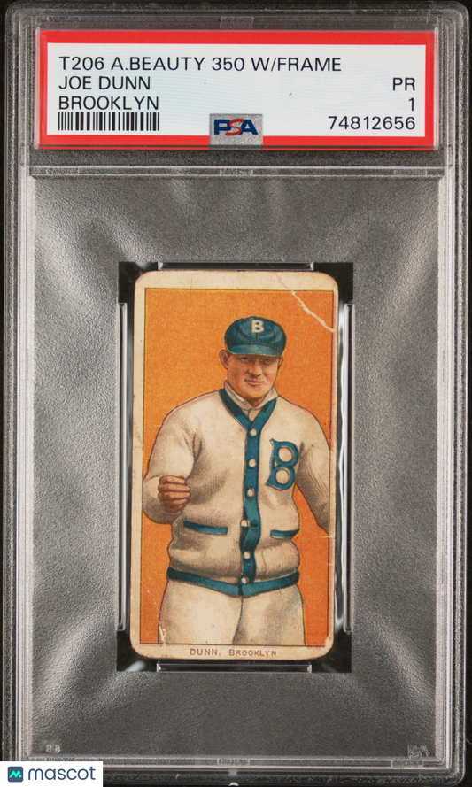1909-11 T206 Joe Dunn  Brooklyn PSA 1 American Beauty Back w/ Frame