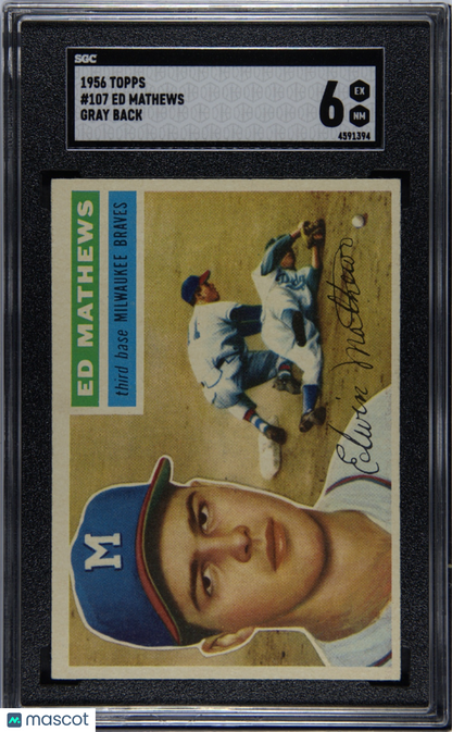 1956 Topps #107 Ed Mathews Gray Back Braves SGC 6
