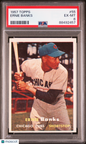 1957 Topps #55 Ernie Banks Cubs PSA 6
