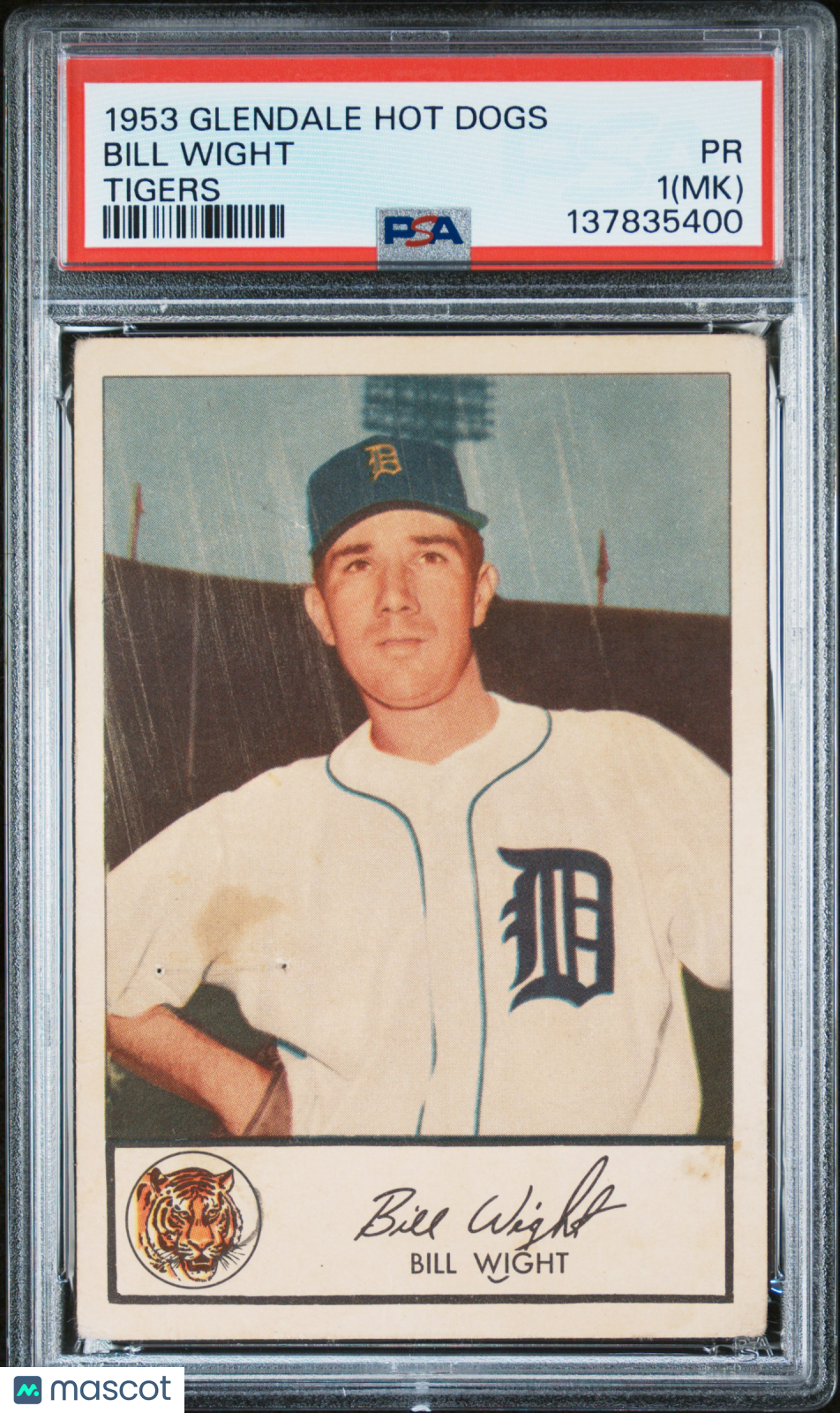 1953 Glendale Hot Dogs Bill Wight Tigers PSA 1 (MK)