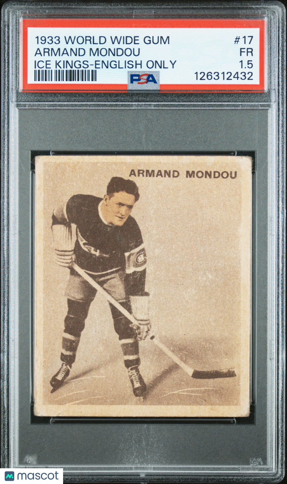 1933 World Wide Gum Ice Kings #17 Armand Mondou Canadiens English Only PSA 1.5