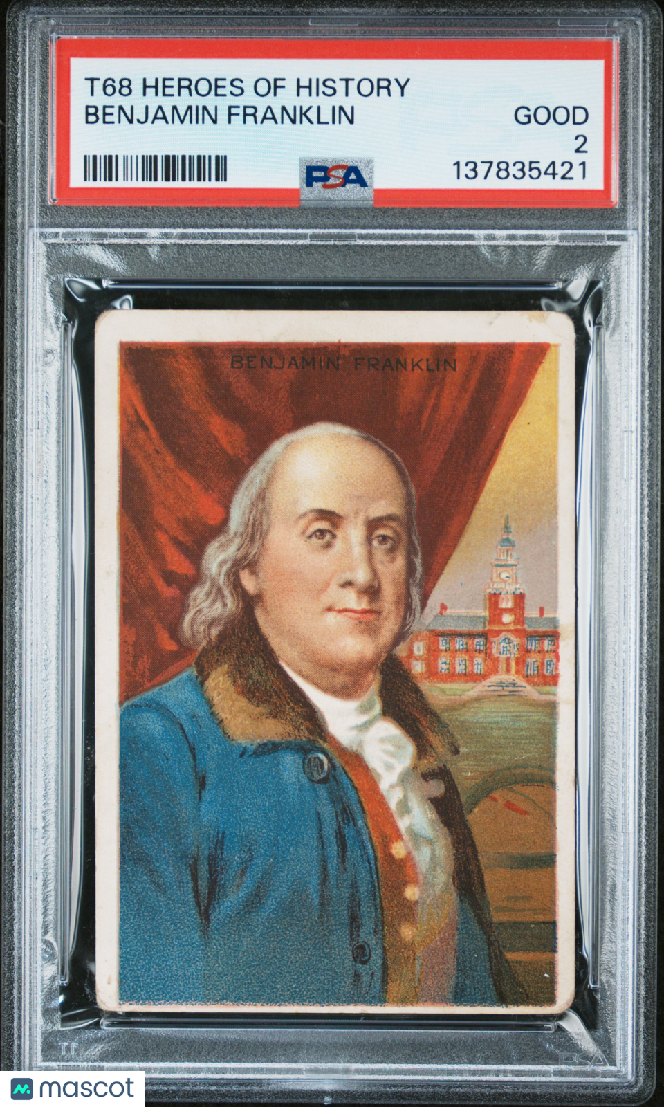 1911 T68 Heroes Of History Benjamin Franklin PSA 2