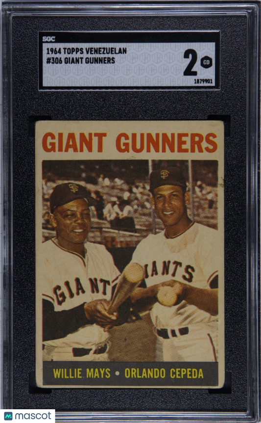1964 Topps Venezuelan #306 Giant Gunners W/ Willie Mays SGC 2