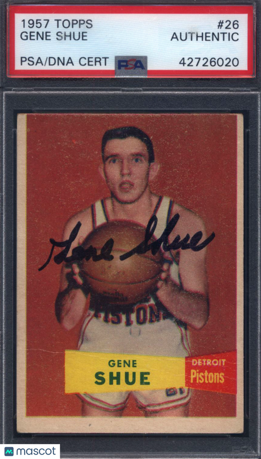 1957 Topps #26 Gene Shue RC Signed Autographed Auto Pistonjs PSA/DNA Authentic